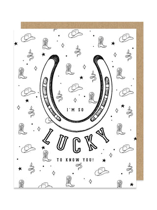 Lucky to Know You Greeting Card
